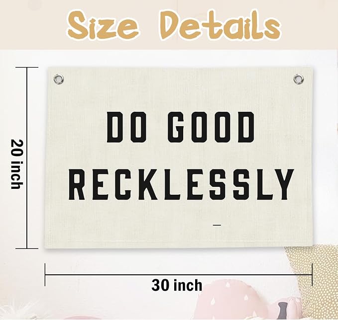 RTXLEZM Kids room Decor, Do Good Recklessly Motivational Banner | Classroom Inspirational Minimalist Modern Wall Hanging for Classroom Home Office Decor, 20x30 Inch