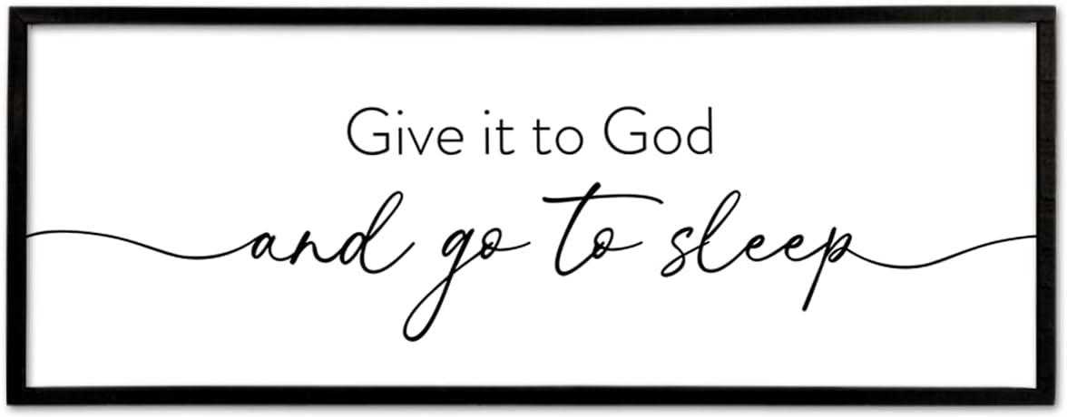 Give It To God And Go to Sleep Wall Decor 40"X15" Master Bedroom Above Bed Large Wood Framed Sign Rustic Guest Room Over Bed Wall Hanging Art (Black)