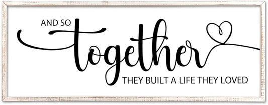 And So Together They Built A Life They Loved Sign Wall Decor 40"X15" Bedroom Above Over Bed Large Wood Framed Love Quotes for Couple Wall Hanging Art (White)
