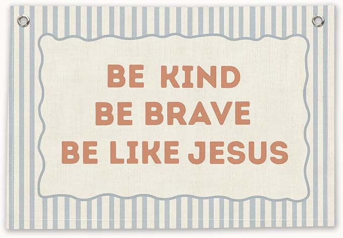 RTXLEZM Christian Nursery Decor,Be Kind Brave Be Like Jesus Banner | Inspirational Bible Verse Wall Hanging Decor for Toddler Boys Room Classroom Bedroom Playroom 20x30 Inch