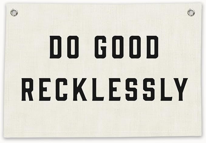 RTXLEZM Kids room Decor, Do Good Recklessly Motivational Banner | Classroom Inspirational Minimalist Modern Wall Hanging for Classroom Home Office Decor, 20x30 Inch