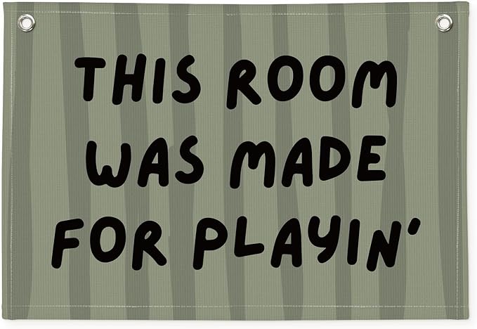 Playroom Decor Wall Banner "This Room Was Made For Playin'" 20x30 Inch - Nursery Canvas Art, Kids Bedroom Hanging, Linen Toddler Play Area Sign, Children's Canvas Flag Decor - Green