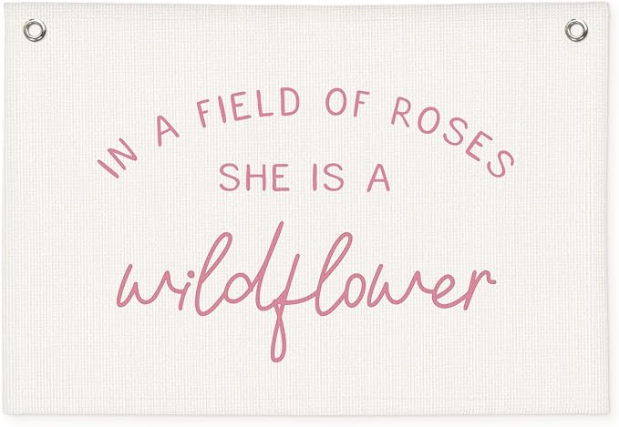 Wildflower Nursery Decor, Girls Room Decor - In a Field Full of Roses She Is a Wildflower Pink Linen Banner Flag for Little Girl Baby Girl - Pink