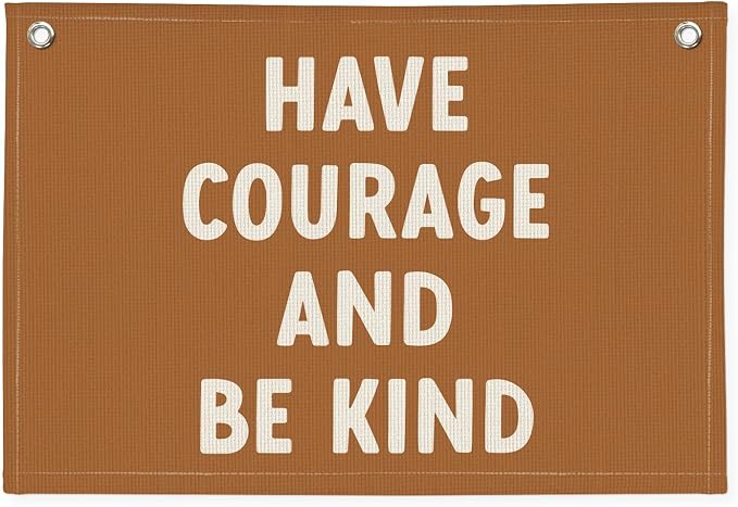 Inspirational Classroom Wall Decor, Classroom Decor Elementary, Positive Affirmations Boys Room Decor, Motivational Wall Decor for Nursery Kids Room, Have Courage and Be Kind 20x30 Inch