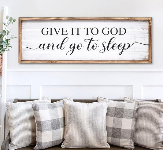 Give It to God and Go to Sleep Sign 42''×15'' Large Above Bed Wall Decor Farmhouse Bedroom Decor Wood Guest Room Decor Framed Wall Art Rustic Master Bedroom Wall Decoration