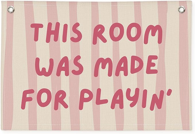 Playroom Decor Wall Banner "This Room Was Made For Playin'" 20x30 Inch - Nursery Canvas Art, Kids Bedroom Hanging, Linen Toddler Play Area Sign, Children's Canvas Flag Decor - Pink