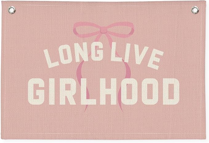 Long Live Girlhood Banner, Girl Nursery Decor, Toddler Girl Room Decor, Pink Bow Girls Room Wall Decor, 30x20 Inch Linen Wall Hanging Canvas Banner Flag