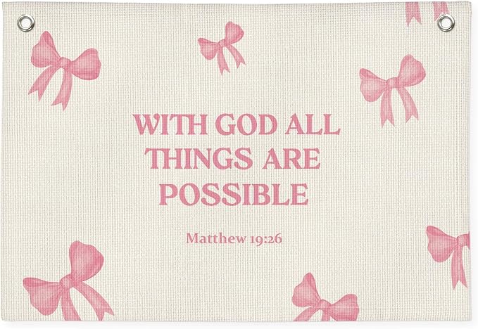 Christian Wall Art "With God All Things Are Possible" 20x30 Inch - Pink Coquette Bow Banner, Girls Bedroom Decor, Linen Bible Verse Hanging, Inspirational Faith Decor, Church Nursery Sign
